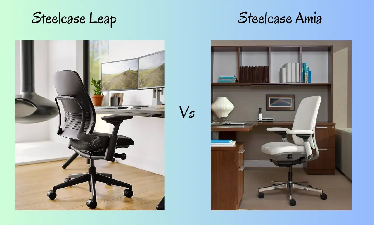 Steelcase Leap vs Amia