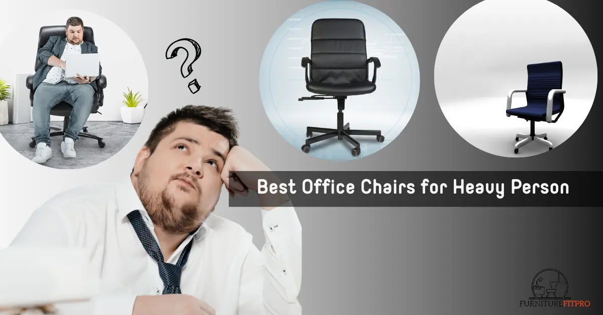 office chairs for heavy persons