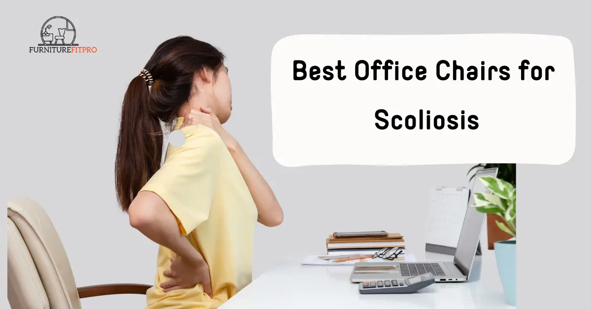 office chairs for scoliosis