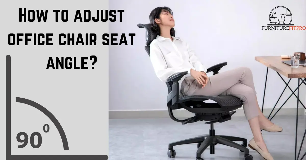 adjust office chair seat angle