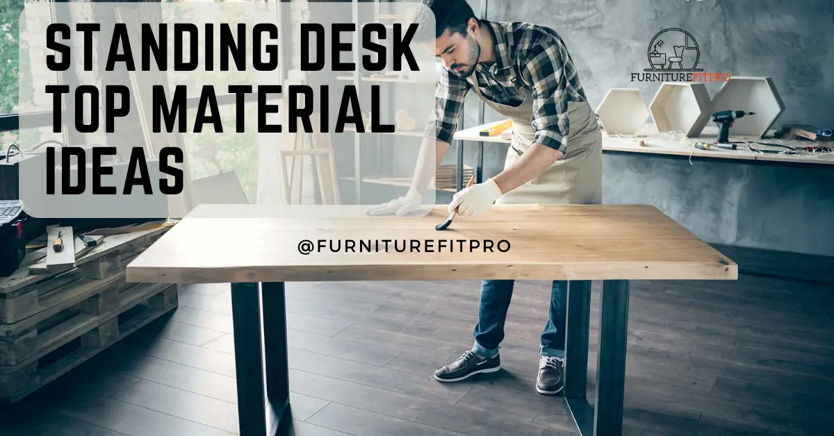 Standing Desk Top Material Ideas