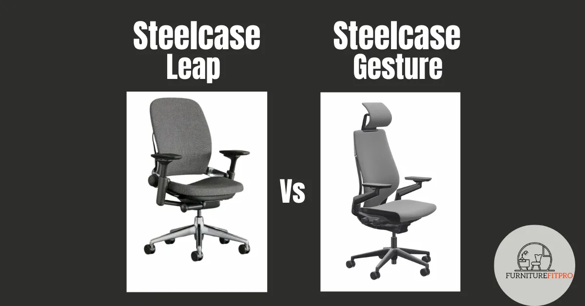 Steelcase Leap vs Gesture